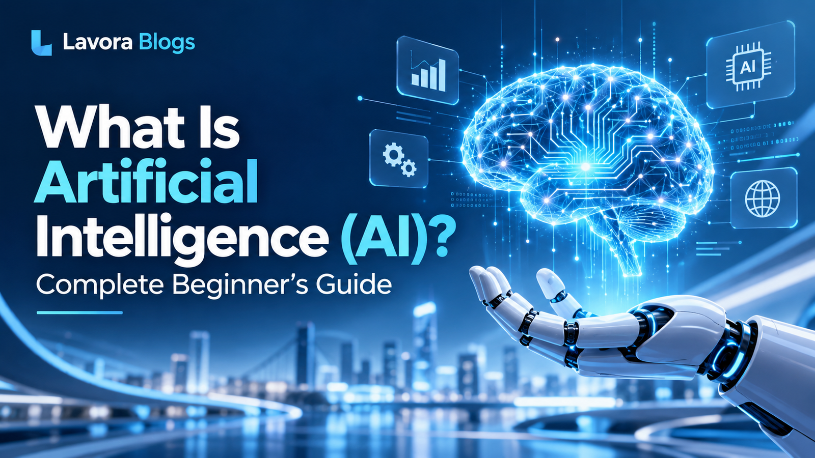 What Is Artificial Intelligence (AI)? Complete Beginner’s Guide